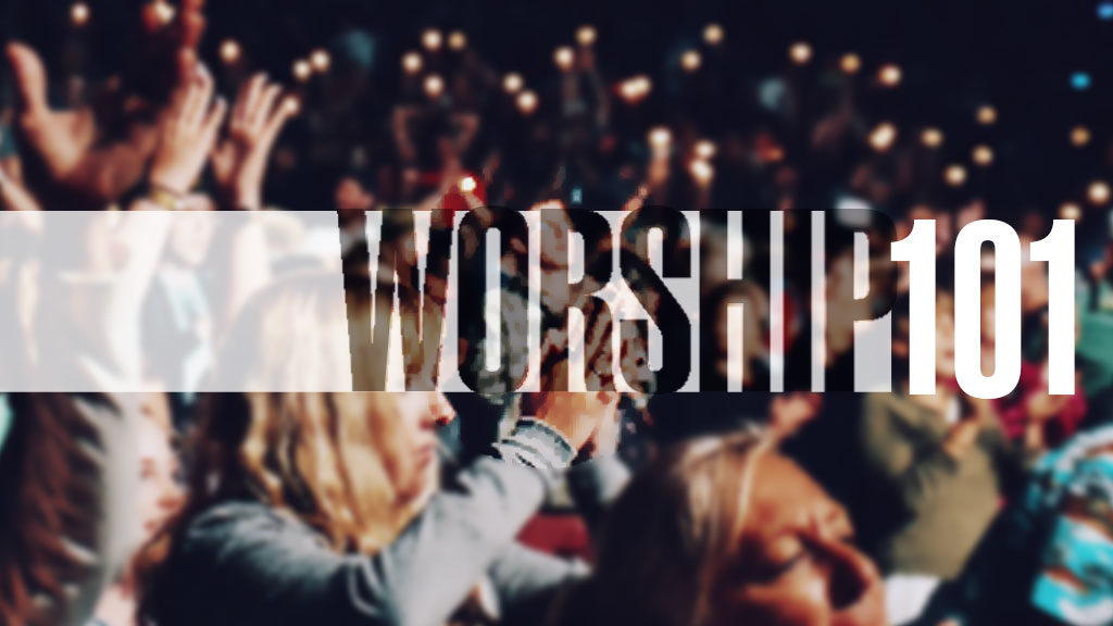 worship-101-hillschurchoc-mission-viejo-california