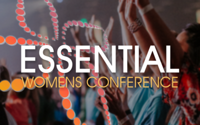 April 29-30 | ESSENTIAL WOMEN’S CONFERENCE